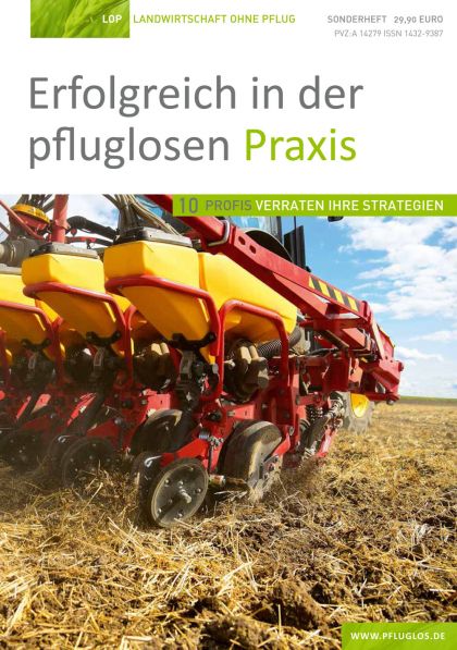 Sonderheft - Erfolgreich in der pfluglosen Praxis